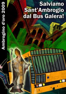 Salviamo sant’Ambrogio dal Bus Galera!