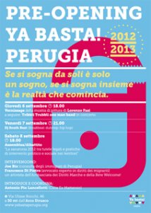 Perugia - Pre.Opening Ya Basta! Perugia (6-8 settembre 2012)