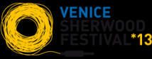 Venice Sherwood Festival 2013 - Dal 19 luglio al 31 agosto 